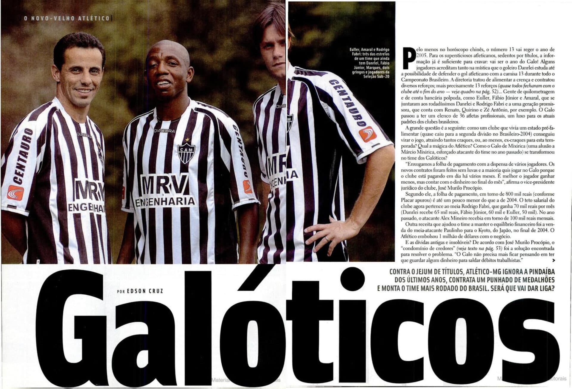 Em 2005, Atlético-MG montou time ‘galótico’, mas acabou rebaixado