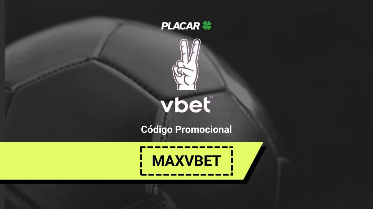 Código promocional Vbet 2024: use “MAXVBET” e receba R$500
